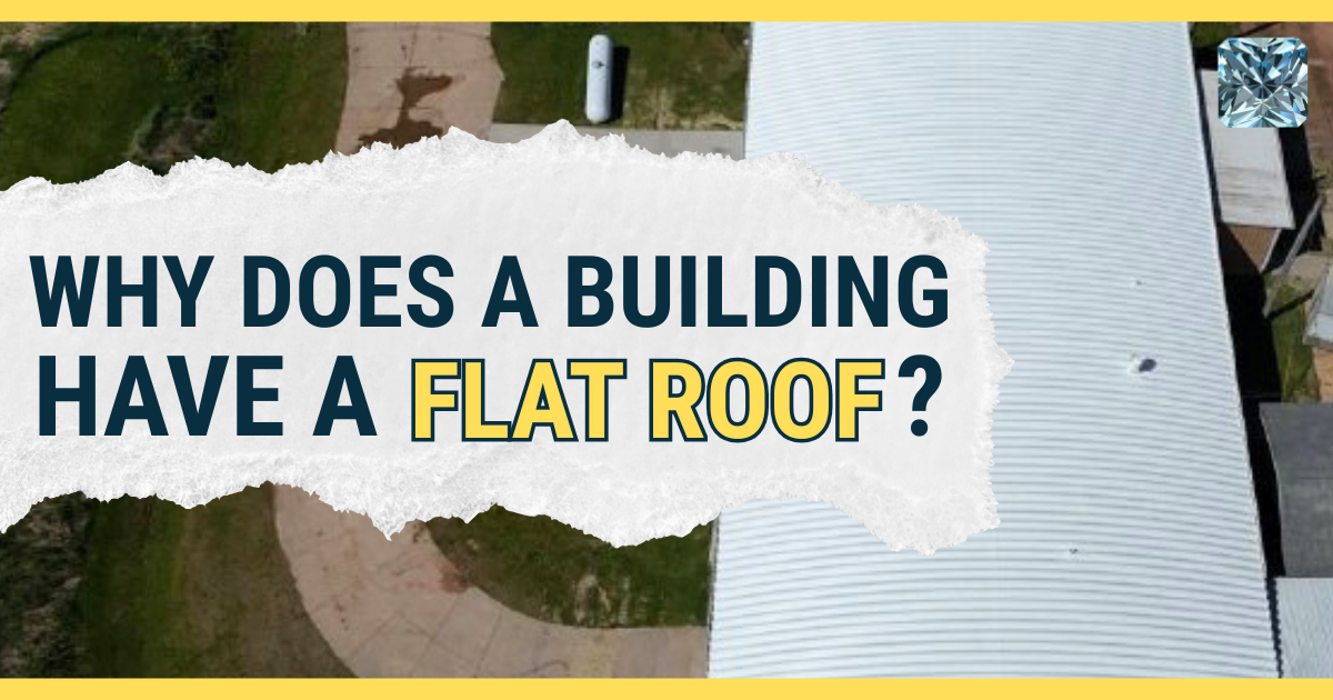 Why Does a Building Have a Flat Roof?