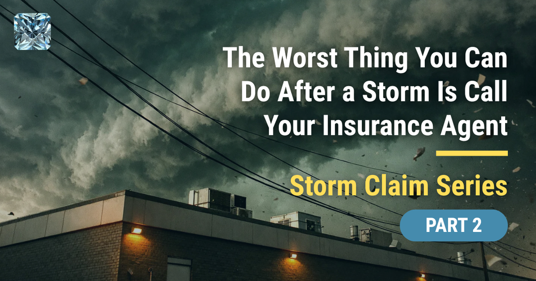 The Worst Thing You Can Do After a Storm Is Call Your Insurance Agent