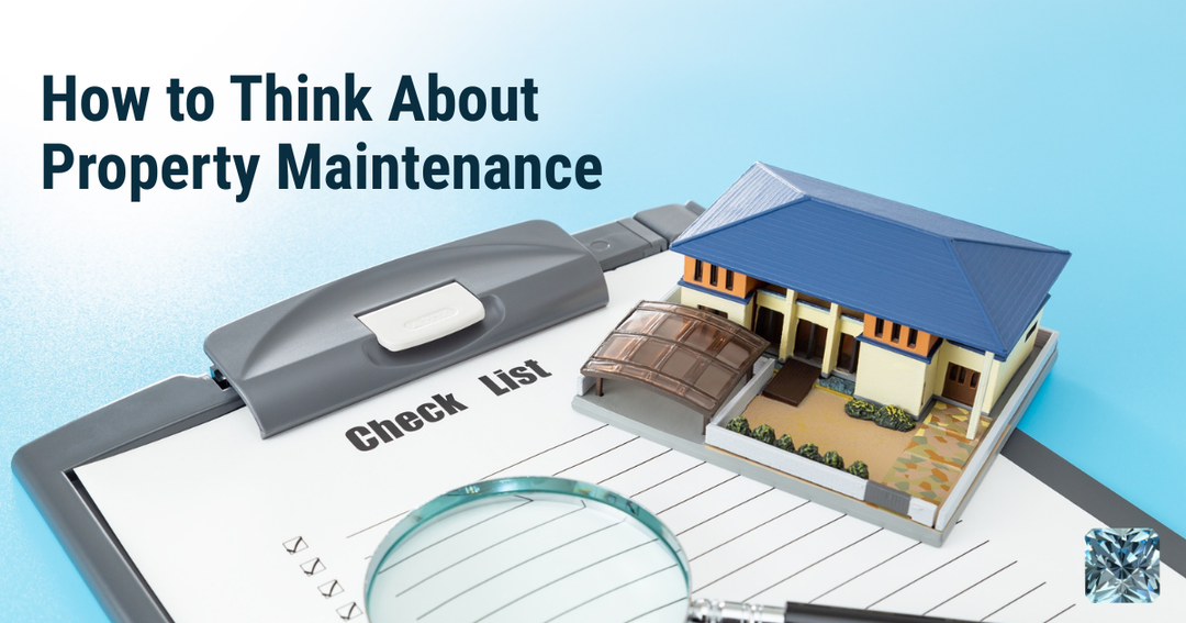 How to Think About Property Maintenance (Particularly Your Roof) | Part 1 of 3: Befriending the Building, Establishing a Comfortable Facility Maintenance Mindset