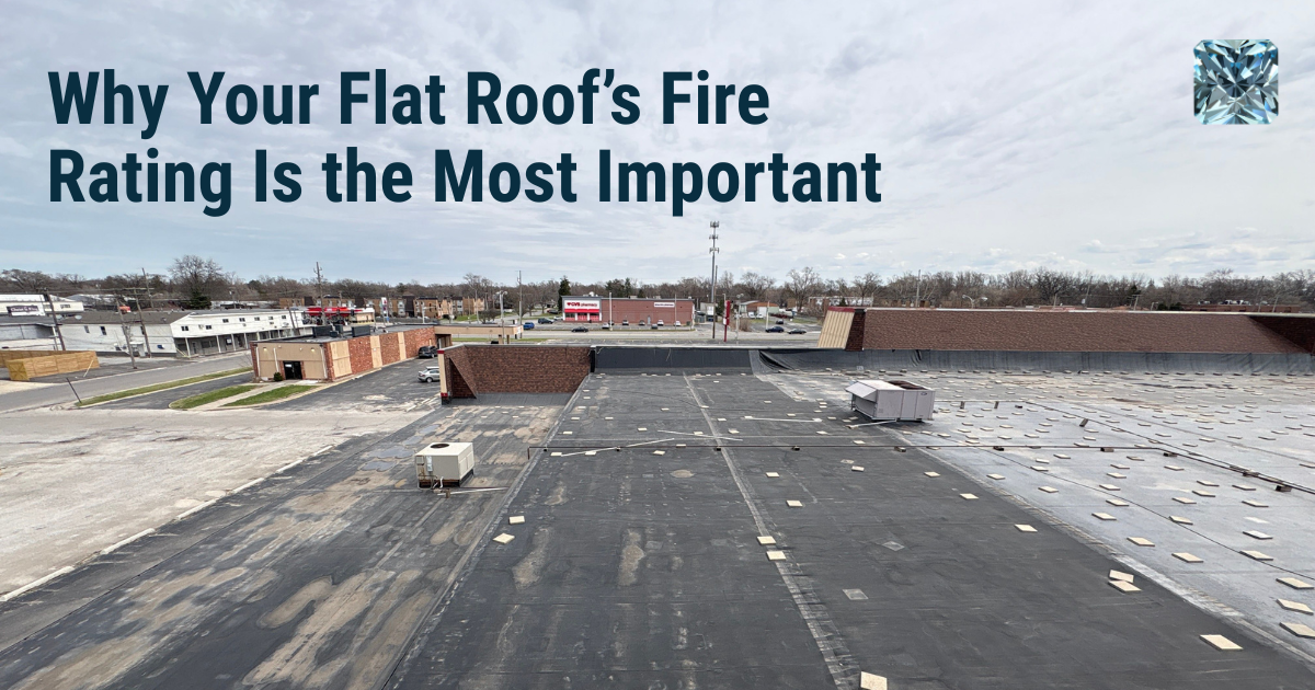 Why Your Flat Roof's Fire Rating Is the Most Important