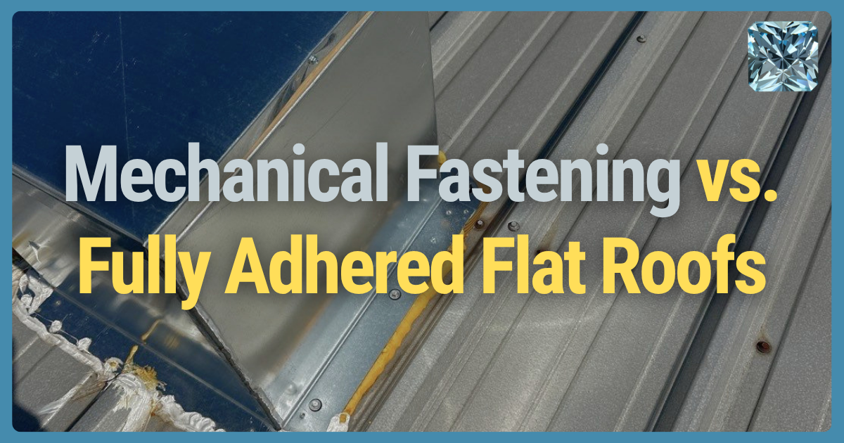 Mechanical Fastening vs. Fully Adhered Flat Roofs