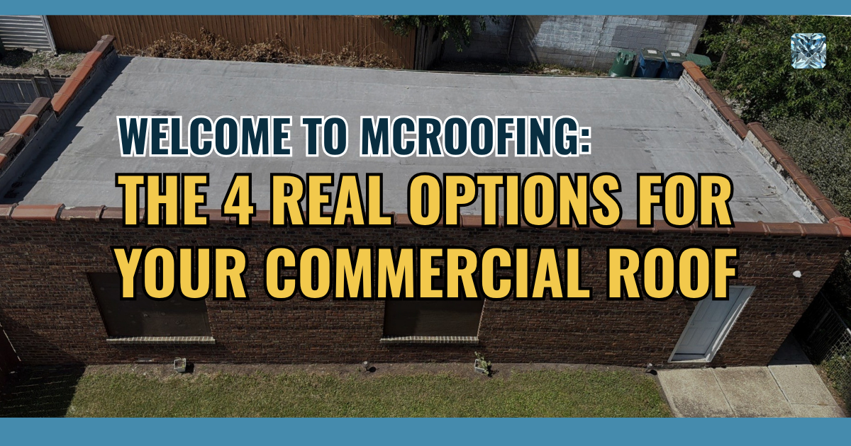 Welcome to McRoofing: the 4 real options for your commercial roof.